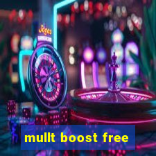 mullt boost free