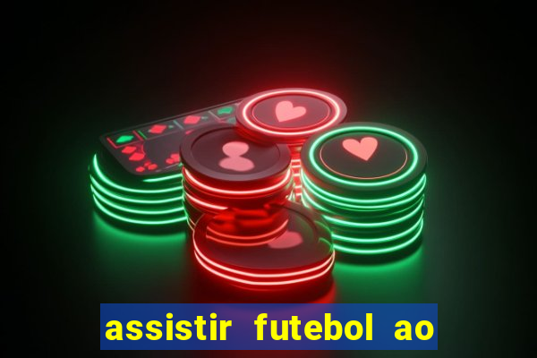 assistir futebol ao vivo gratis no sportv