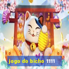 jogo do bicho 1111