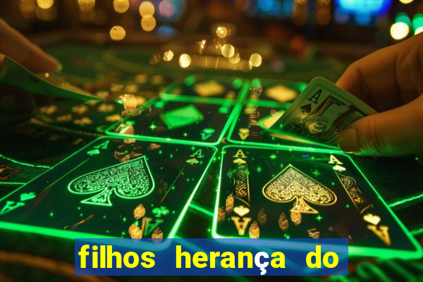 filhos herança do senhor mensagem