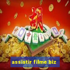 assistir filme biz