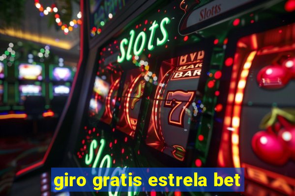 giro gratis estrela bet