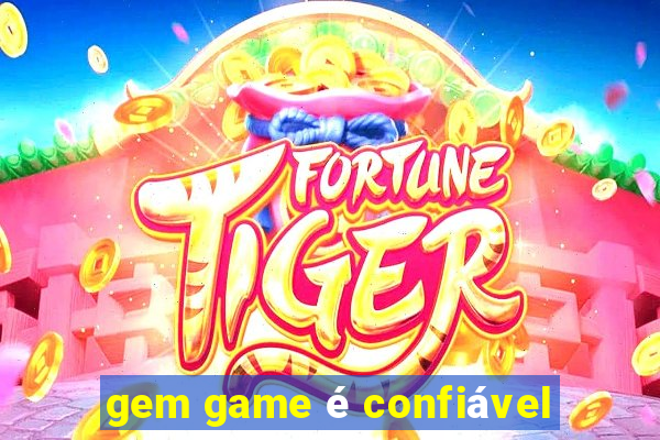 gem game é confiável