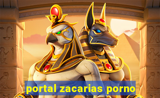 portal zacarias porno