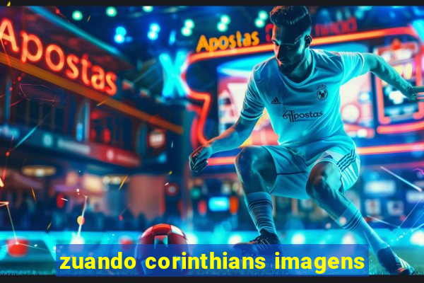 zuando corinthians imagens