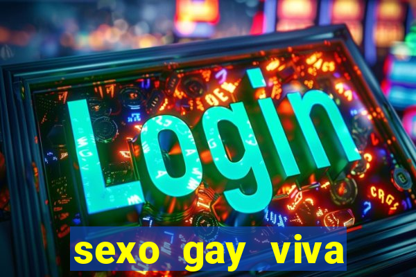 sexo gay viva local santos