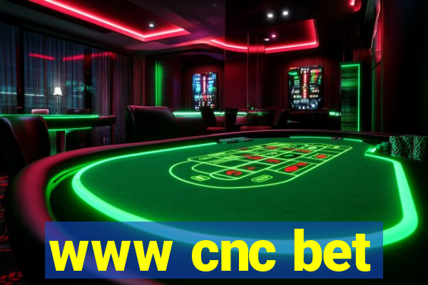 www cnc bet