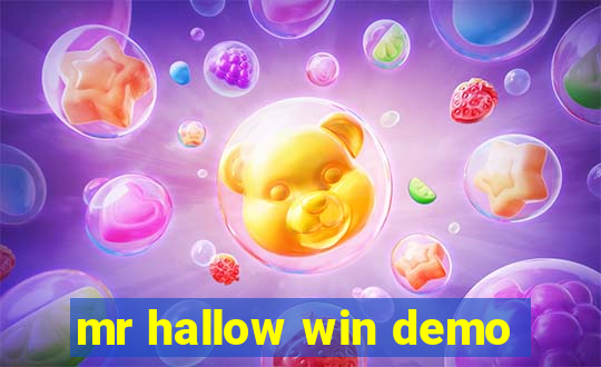 mr hallow win demo