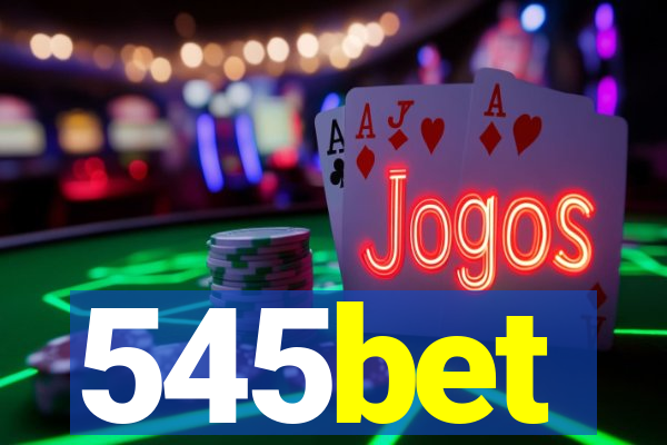 545bet