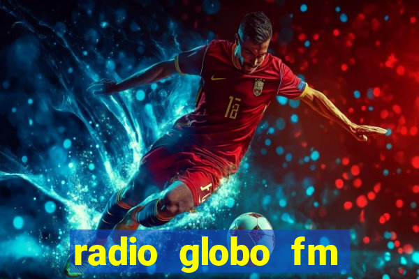 radio globo fm 90.1 salvador bahia