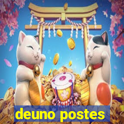 deuno postes