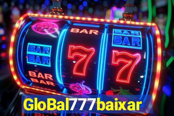 GloBal777baixar