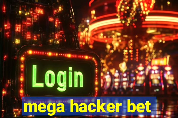 mega hacker bet