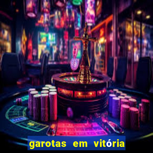 garotas em vitória da conquista