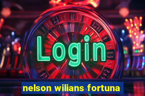 nelson wilians fortuna