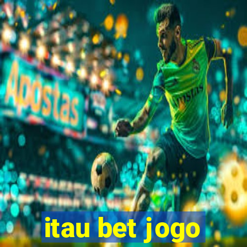 itau bet jogo