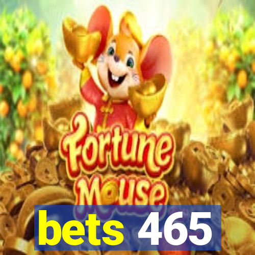 bets 465