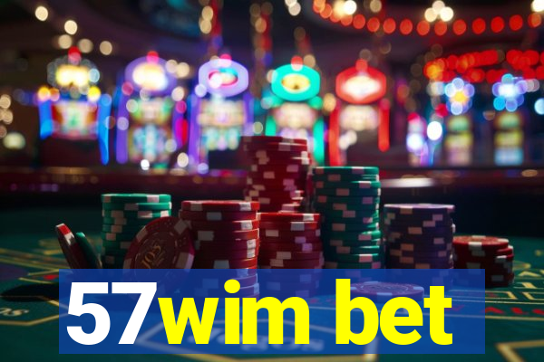 57wim bet