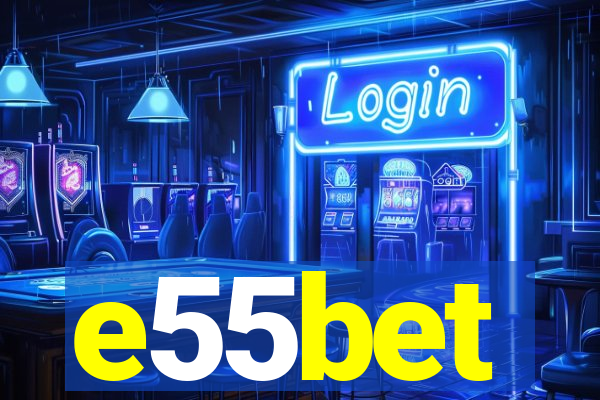 e55bet