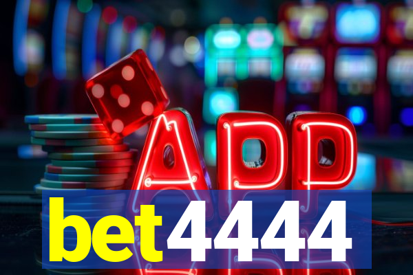 bet4444