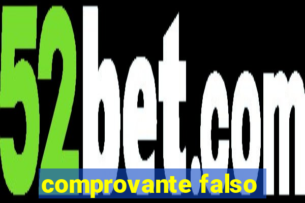 comprovante falso