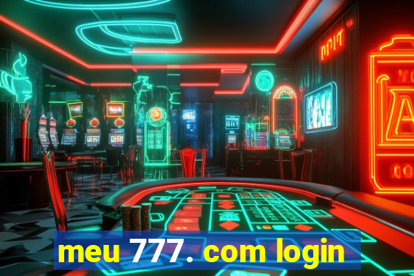 meu 777. com login