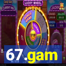 67.gam