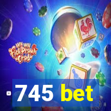 745 bet