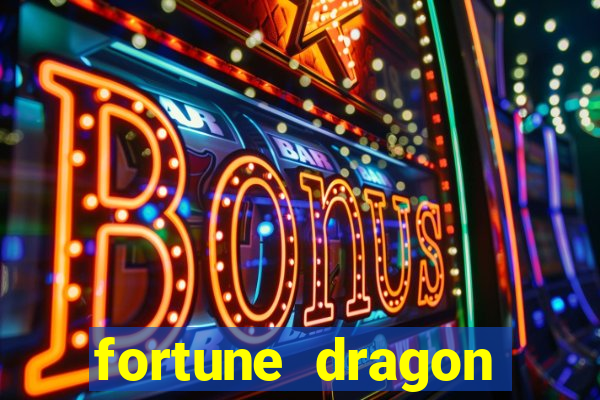 fortune dragon ganho certo