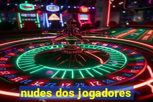 nudes dos jogadores