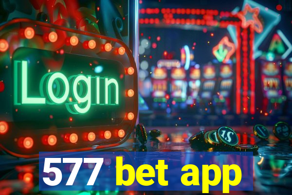 577 bet app