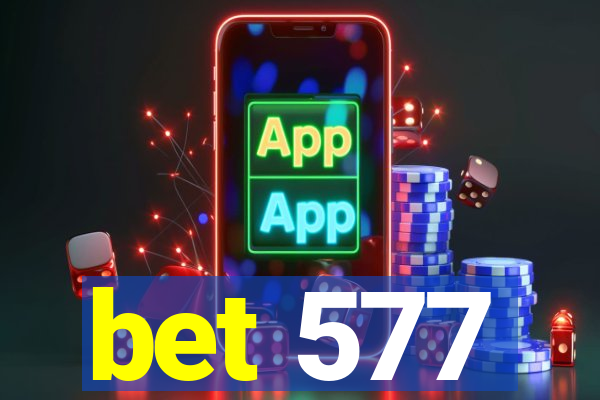 bet 577