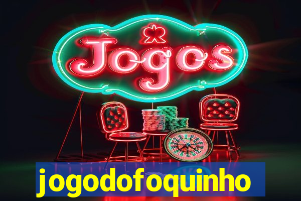 jogodofoquinho