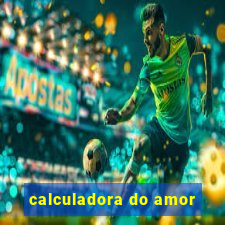 calculadora do amor