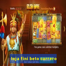 loja fini beto carrero