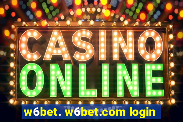 w6bet. w6bet.com login