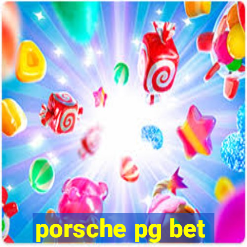 porsche pg bet