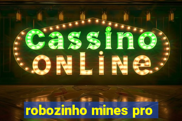 robozinho mines pro