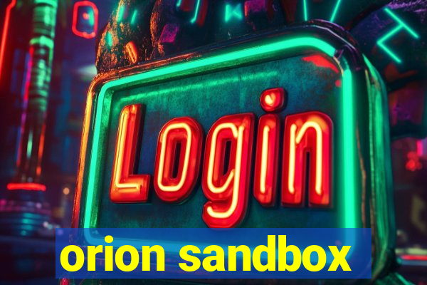 orion sandbox