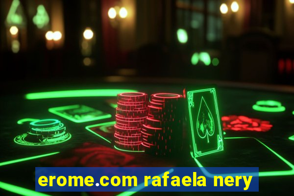 erome.com rafaela nery