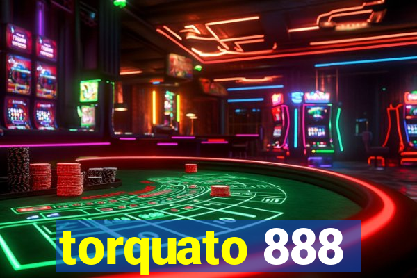 torquato 888