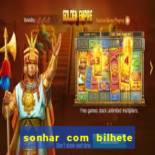 sonhar com bilhete de loteria livro dos sonhos