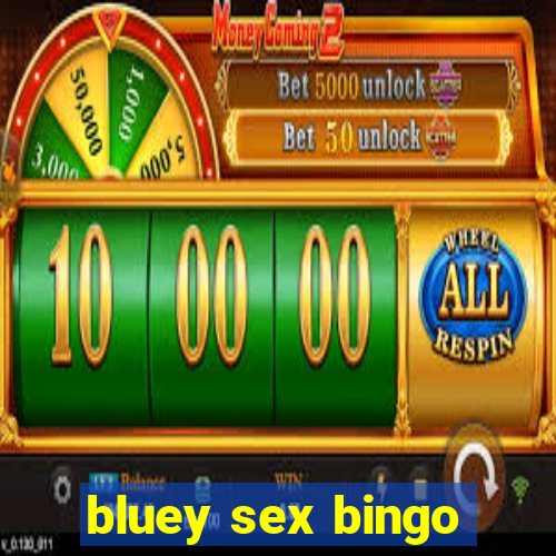 bluey sex bingo