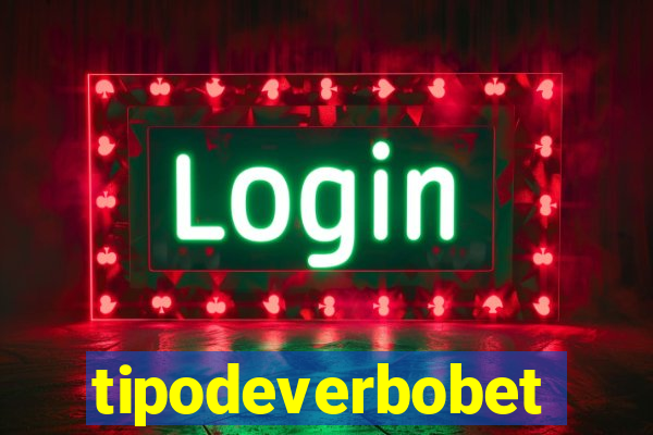 tipodeverbobet