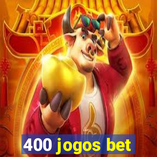 400 jogos bet