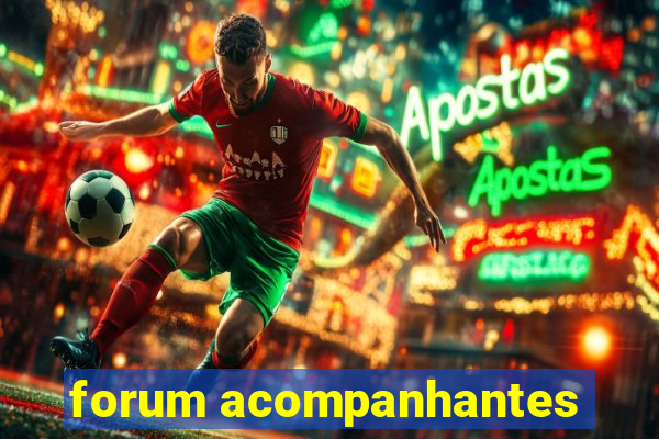 forum acompanhantes