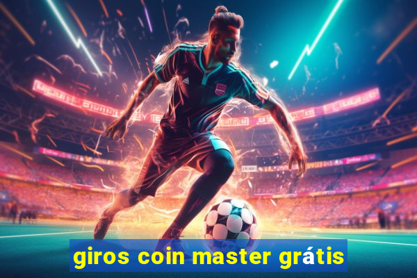 giros coin master grátis