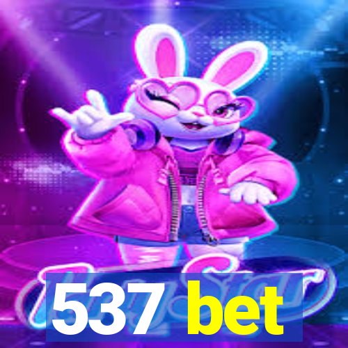 537 bet