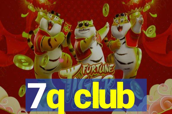 7q club