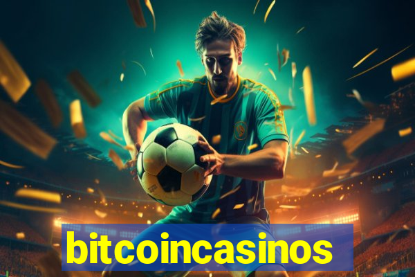 bitcoincasinos